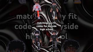 bayside highschool guy fit codes #roblox #baysideonline #bayside #robloxcodes #followme #fitcodes