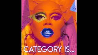 RuPaul - Category Is (ft. The Cast of RPDR, Season 9)