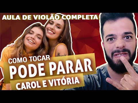 Pode Parar - Carol & Vitoria