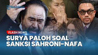 Surya Paloh Tegaskan NasDem Belum Siap Lakukan PAW Meski Hormati Keputusan MKD