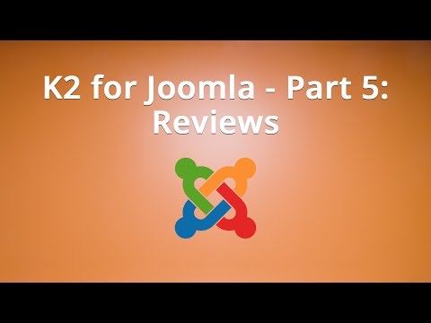 K2 for Joomla Part 5 Reviews
