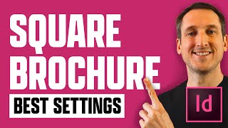 Best Settings For A Square Brochure in Adobe Indesign