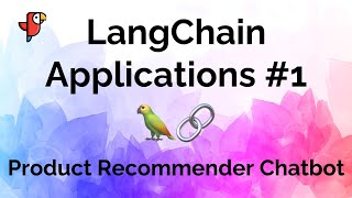 LangChain Applications #1: Build a FREE Product Recommender & Analyzer ChatBot!