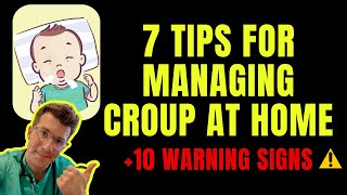 7 TIPS for how to treat CROUP at home AND 10 WARNING SIGNS to watch out for - Doctor explains..