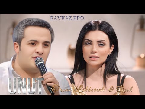 Orxan Lokbatanli & Cicek - Unut 2025 (Remix Kavkaz Pro )
