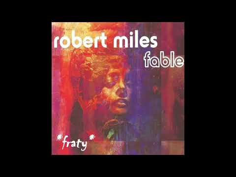 Robert Miles feat. Fiorella Quinn - Fable (Message Version)