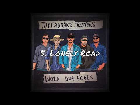 Lonely Road - Threadbare Jesters