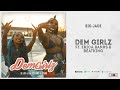 Big Jade Dem Girlz Ft Erica Banks Beatking Pressure