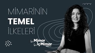 Mimarinin Temel İlkeleri ✨ Bunları bilmeden tasarıma başlama!