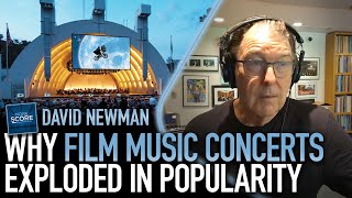 Why film music concerts have exploded | David Newman