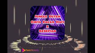 Download lagu DJ Jungle Dutch Terbaru 2022 Full Bass | CINTA DALAM HATI x KESEPIAN | Jungle Dutch 2022 Full Bass mp3