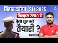 Bihar Police Daroga New Vacancy 2025 Bihar SI 2025 Preparation From Zero Complete Beginner Guide