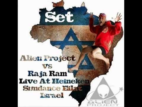 Alien Project vs Raja Ram - Live At Heineken Sundance Eilat (Israel) [Part 6]