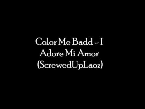 Color Me Badd - I Adore Mi Amor (Screwed and Chopped)