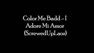 Color Me Badd - I Adore Mi Amor Chopped