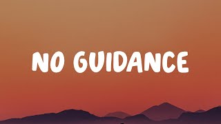 Chris Brown - No Guidance (Lyrics) ft. Drake