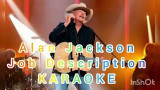 JOB DESCRIPTION  by ALAN JACKSON   KARAOKE VERSION