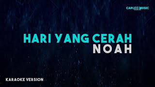 Download lagu NOAH – Hari Yang Cerah (Karaoke Version) mp3
