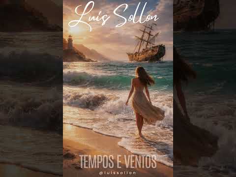 Tempos e Ventos - Luís Sollon (Album Primeiras Impressões)