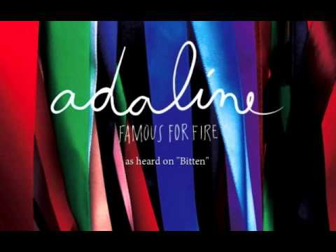 Adaline - Famous For Fire