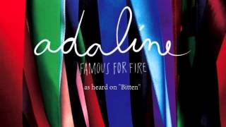 Adaline - Famous For Fire