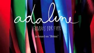 Adaline - Famous For Fire