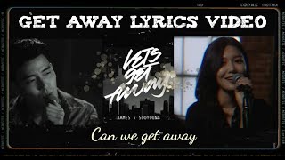 JAMES - Let&#39;s Get Away feat. SOOYOUNG [Acoustic] Lyrics Video