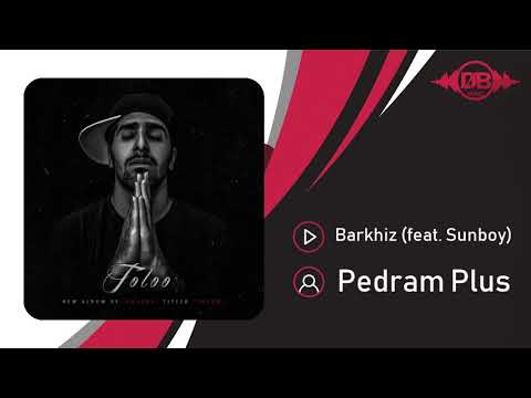 Pedram Plus - Barkhiz (feat. Sunboy) | OFFICIAL TRACK  (پدرام پلاس - برخیز)