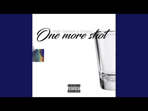 One More Shot (feat. Chopyy)