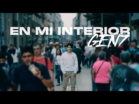 GEN7 - En mi interior (Vídeo Oficial)
