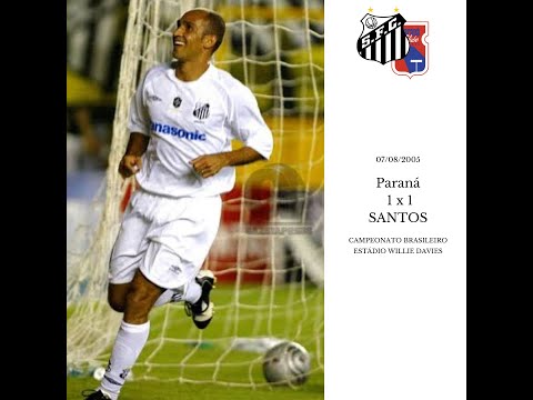 07/08/2005 - Paraná 1x1 Santos (Campeonato Brasileiro)