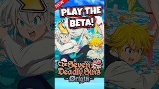 PLAY THE BETA! DO THIS NOW! [The Seven Deadly Sins: Origin] #SEVENDEADLYSINSORIGIN #7DSORIGIN #7DS