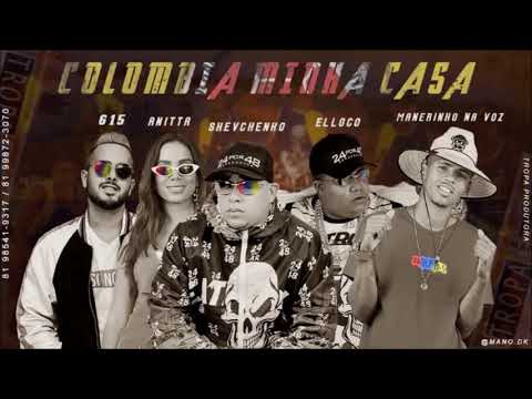 Shevchenko e Elloco, Maneiro Na Voz, Mc G15 e Anitta - Colômbia Minha Casa (LANÇANDO FUNK)