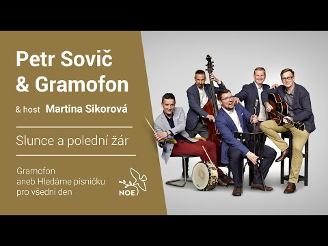 Petr Sovič & Gramofon — Slunce a polední žár (host Martina Sikorová) - TV Noe