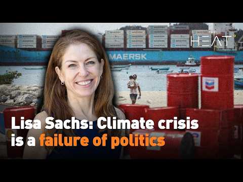 Lisa Sachs: Climate crisis is a failure of politics