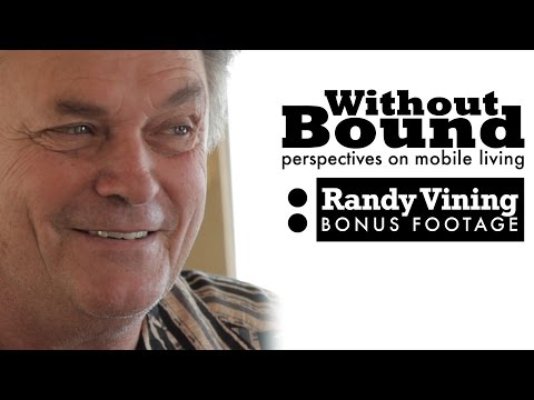 Without Bound: Bonus Footage (Randy Vining)