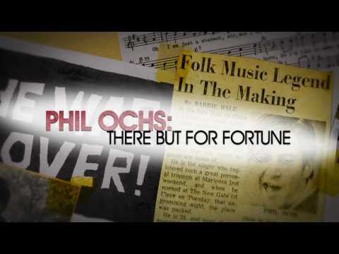 Phil Ochs: There But For Fortune (2011) Official Trailer