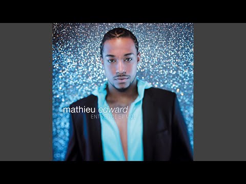 Mathieu Edward - Entre Toi Et Moi [Audio HQ]