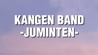 Download lagu Kangen Band - Juminten (Lirik) mp3