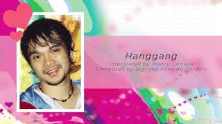Wency Cornejo - Hanggang (Audio) 🎵 | Himig Handog Love Songs