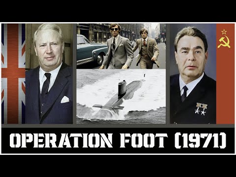 Operation Foot | The British MI5 takedown of the Soviet KGB in Britain - 1971