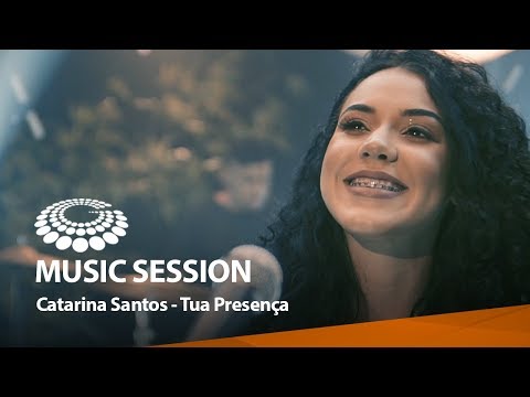 Catarina Santos - Tua Presença (Music Session)