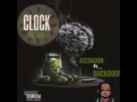 Clock Work Ft BackDoor Sam