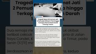 Cekcok Berujung Maut! 2 Pemuda di Kramat Jati Ditikam Pria, 1 Orang Tewas