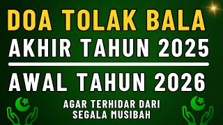 Download lagu DOA TOLA BALA AKHIR TAHUN 2025 DAN AWAL TAHUN 2026 | MEMOHON PERLINDUNGAN ALLAH mp3