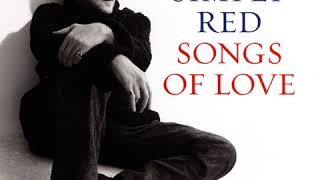 Say You Love Me    |    SIMPLY RED    |    SONGS OF LOVE