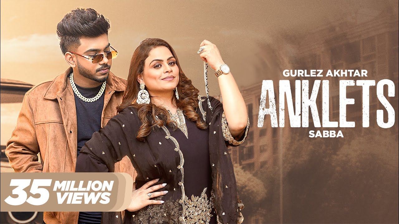 Anklets Lyrics | Gurlej Akhtar, Sabba
