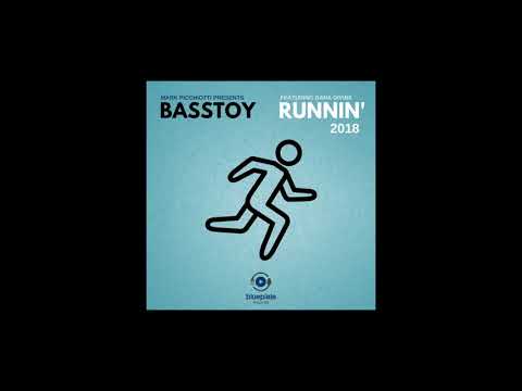 Basstoy feat Dana Divine "Runnin' 2018" [South Of Roosevelt Vocal]