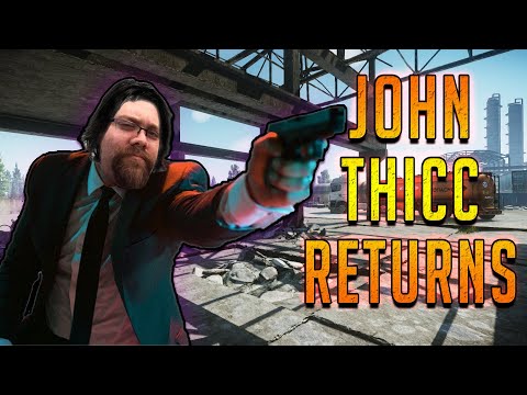 John Thicc Returns - Escape From Tarkov 0.12.10