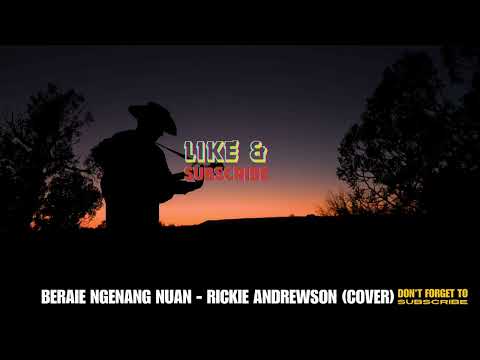 Cover | Rickie Andrewson | Beraie Ngenang Nuan #coversong #laguiban